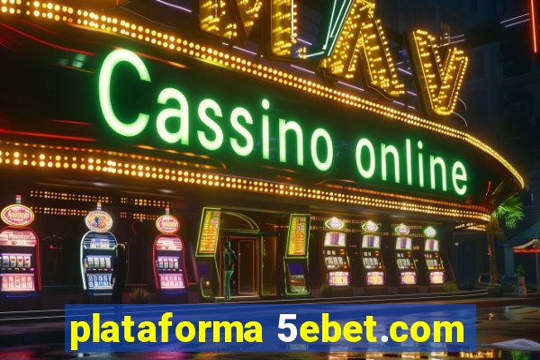 plataforma 5ebet.com